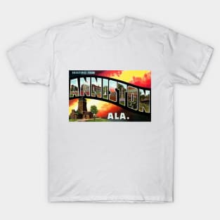Greetings from Anniston Alabama - Vintage Large Letter Postcard T-Shirt